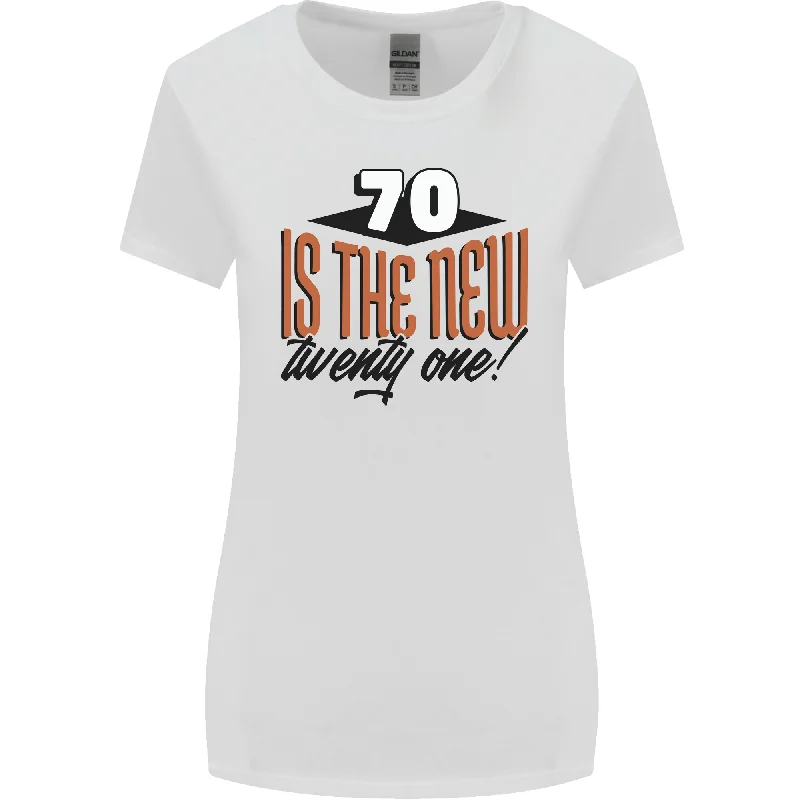 70th Birthday 70 is the New 21 Funny Womens Wider Cut T-Shirt Collared Crew Neck Turtle Neck