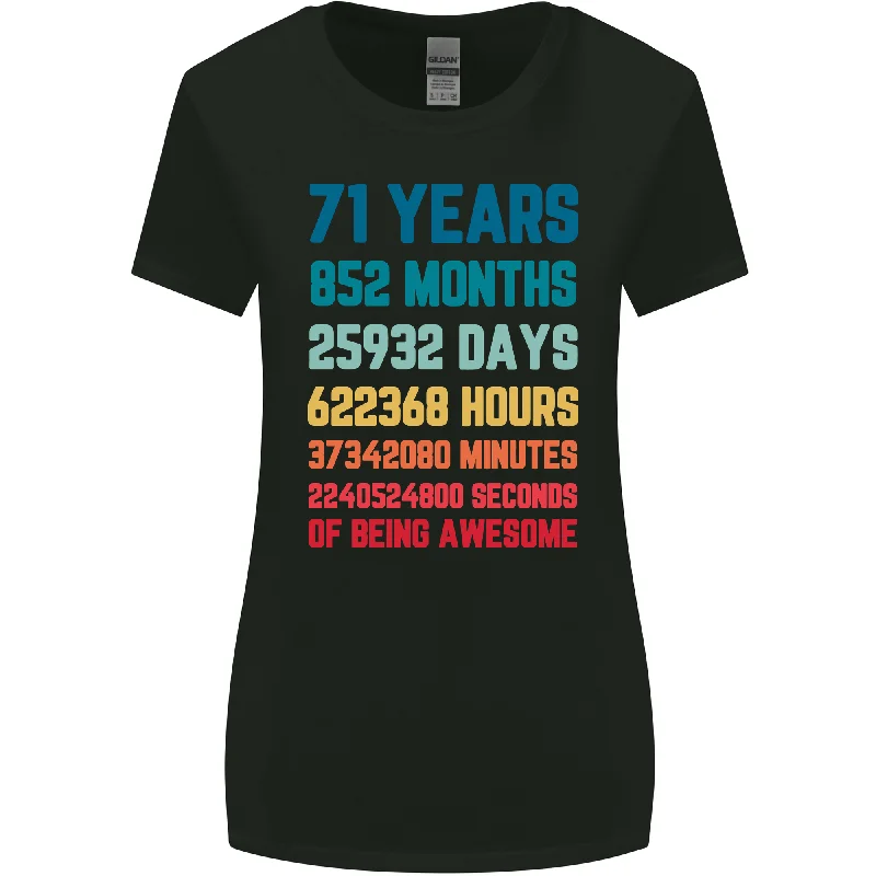 71st Birthday 71 Year Old Womens Wider Cut T-Shirt Iron Safe Non-Iron Wrinkle Free